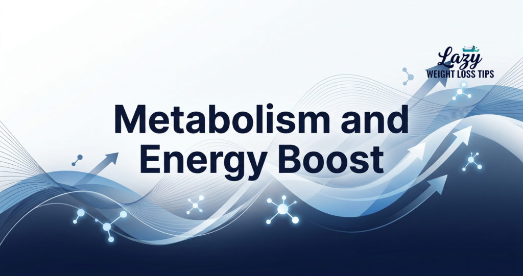 Metabolism_and_Energy_Boosting__The_Lazy_Person_s_Complete_Guide_to_Feeling_More_Alive